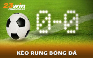 Kèo Rung Bóng Đá